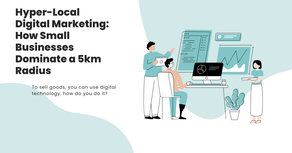 Hyper-Local Digital Marketing